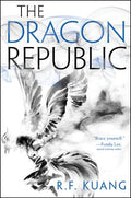 Cover Image for The Dragon Republic -- R. F. Kuang, Hardcover