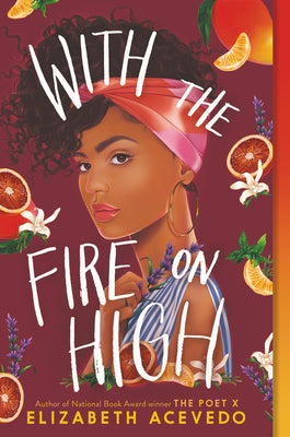 Cover Image for With the Fire on High -- Elizabeth Acevedo, Paperback