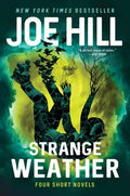 Cover Image for Strange Weather: Four Short Novels -- Joe Hill, Paperback