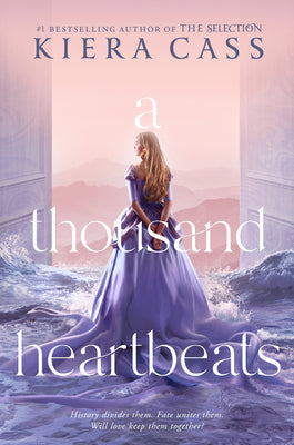 Cover Image for A Thousand Heartbeats -- Kiera Cass, Hardcover