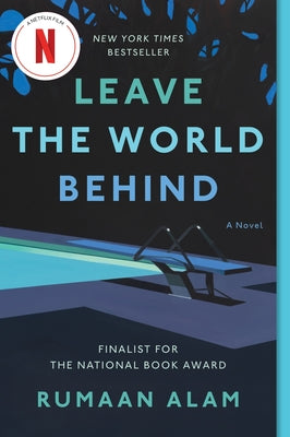 Cover Image for Leave the World Behind -- Rumaan Alam, Paperback