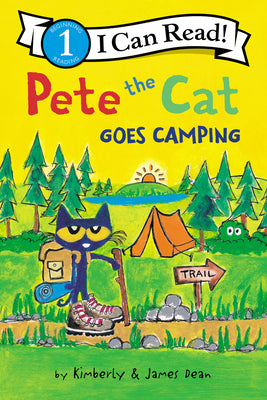 Cover Image for Pete the Cat Goes Camping -- James Dean, Paperback