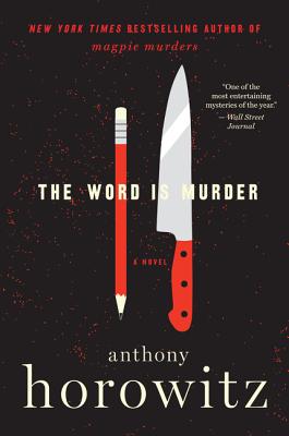 Cover Image for The Word Is Murder -- Anthony Horowitz, Paperback