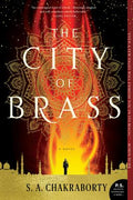 Cover Image for The City of Brass -- S. A. Chakraborty, Paperback