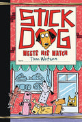 Cover Image for Stick Dog Meets His Match -- Tom Watson, Hardcover