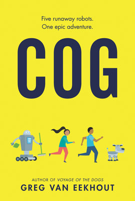 Cover Image for Cog -- Greg Van Eekhout, Paperback