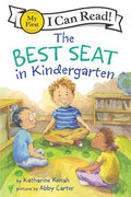 Cover Image for The Best Seat in Kindergarten -- Katharine Kenah, Paperback