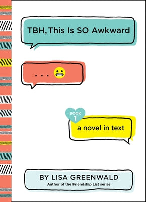 Cover Image for TBH, This Is So Awkward -- Lisa Greenwald, Paperback