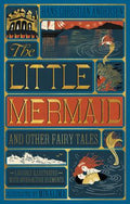 Cover Image for The Little Mermaid and Other Fairy Tales (Minalima Edition): (Illustrated with Interactive Elements) -- Hans Christian Andersen, Hardcover