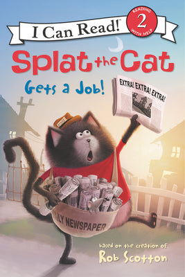 Cover Image for Splat the Cat Gets a Job! -- Rob Scotton, Paperback