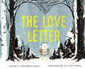 Cover Image for The Love Letter -- Anika Aldamuy Denise, Hardcover