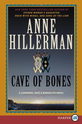 Cover Image for Cave of Bones: A Leaphorn, Chee & Manuelito Novel -- Anne Hillerman, Paperback