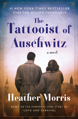Cover Image for The Tattooist of Auschwitz -- Heather Morris, Paperback