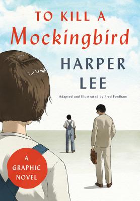 Cover Image for To Kill a Mockingbird: A Graphic Novel -- Harper Lee, Hardcover