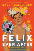 Cover Image for Felix Ever After -- Kacen Callender, Paperback