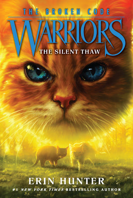 Cover Image for Warriors: The Broken Code #2: The Silent Thaw -- Erin Hunter, Paperback
