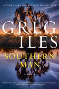 Cover Image for Southern Man -- Greg Iles, Paperback