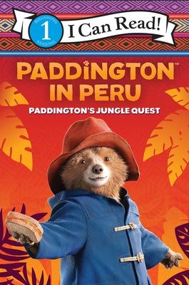 Cover Image for Paddington in Peru: Paddington's Jungle Quest -- Rebecca Gerlings, Paperback