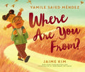 Cover Image for Where Are You From? -- Yamile Saied Méndez, Hardcover