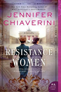 Cover Image for Resistance Women -- Jennifer Chiaverini, Paperback