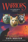 Cover Image for Warriors: A Warrior's Choice -- Erin Hunter, Paperback