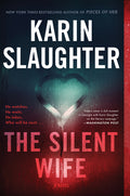 Cover Image for The Silent Wife -- Karin Slaughter, Paperback