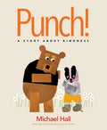 Cover Image for Punch!: A Story about Kindness -- Michael Hall, Hardcover