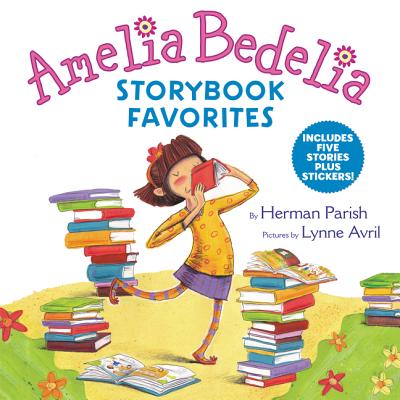 Cover Image for Amelia Bedelia Storybook Favorites: Includes 5 Stories Plus Stickers! -- Herman Parish, Hardcover