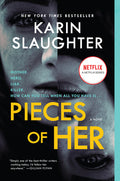 Cover Image for Pieces of Her -- Karin Slaughter, Paperback