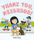 Cover Image for Thank You, Neighbor! -- Ruth Chan, Hardcover