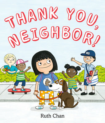 Cover Image for Thank You, Neighbor! -- Ruth Chan, Hardcover