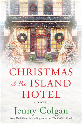 Cover Image for Christmas at the Island Hotel -- Jenny Colgan, Paperback