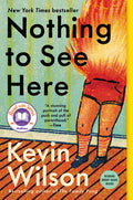 Cover Image for Nothing to See Here -- Kevin Wilson, Paperback