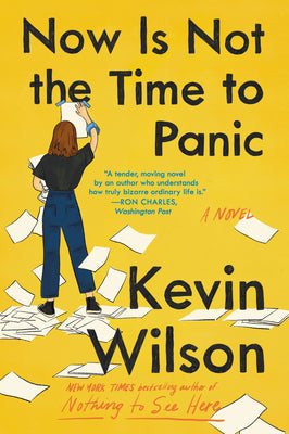 Cover Image for Now Is Not the Time to Panic -- Kevin Wilson, Paperback