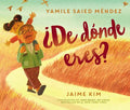 Cover Image for ¿De Dónde Eres?: Where Are You From? (Spanish Edition) -- Yamile Saied Méndez, Hardcover
