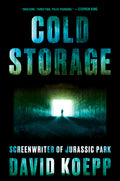 Cover Image for Cold Storage -- David Koepp, Paperback