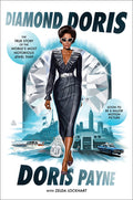 Cover Image for Diamond Doris: The True Story of the World's Most Notorious Jewel Thief -- Doris Payne, Paperback