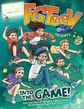 Cover Image for Fgteev Presents: Into the Game!: A Graphic Novel -- Fgteev, Hardcover