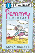 Cover Image for Penny and Her Sled: A Winter and Holiday Book for Kids -- Kevin Henkes, Paperback