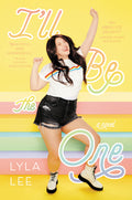 Cover Image for I'll Be the One -- Lyla Lee, Paperback
