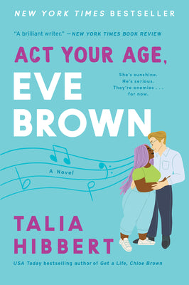 Cover Image for ACT Your Age, Eve Brown -- Talia Hibbert, Paperback