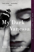 Cover Image for My Dark Vanessa -- Kate Elizabeth Russell, Paperback