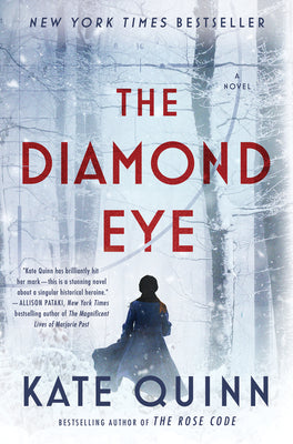 Cover Image for The Diamond Eye -- Kate Quinn, Hardcover