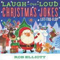 Cover Image for Laugh-Out-Loud Christmas Jokes: Lift-The-Flap: A Christmas Holiday Book for Kids -- Rob Elliott, Paperback