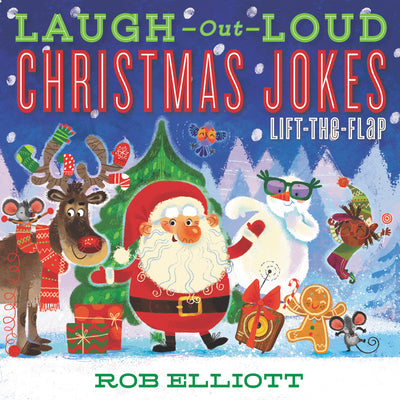 Cover Image for Laugh-Out-Loud Christmas Jokes: Lift-The-Flap: A Christmas Holiday Book for Kids -- Rob Elliott, Paperback