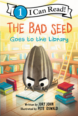 Cover Image for The Bad Seed Goes to the Library -- Jory John, Hardcover