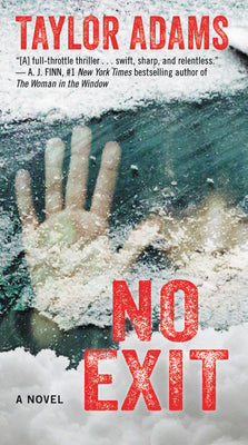 Cover Image for No Exit -- Taylor Adams, Mass Market Paperback