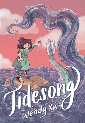 Cover Image for Tidesong: A Graphic Novel -- Wendy Xu, Paperback