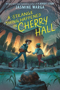 Cover Image for A Strange Thing Happened in Cherry Hall -- Jasmine Warga, Hardcover