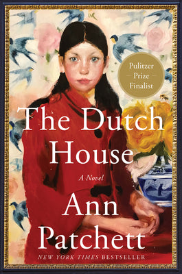 Cover Image for The Dutch House -- Ann Patchett, Paperback
